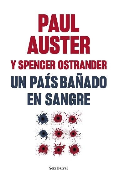 UN PAÍS BAÑADO EN SANGRE | 9788432241581 | AUSTER,PAUL/OSTRANDER, SPENCER | Libreria Geli - Librería Online de Girona - Comprar libros en catalán y castellano