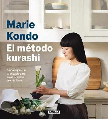 EL MÉTODO KURASHI.CÓMO ORGANIZAR TU ESPACIO PARA CREAR TU ESTILO DE VIDA IDEAL | 9788403523517 | KONDO,MARIE | Llibreria Geli - Llibreria Online de Girona - Comprar llibres en català i castellà