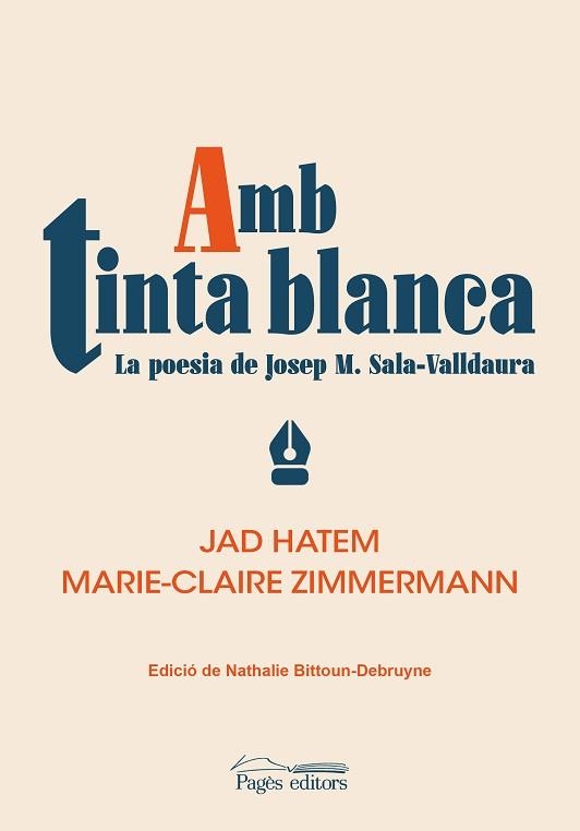 AMB TINTA BLANCA.LA POESIA DE JOSEP M. SALA-VALLDAURA | 9788413033167 | ZIMMERMANN,MARIE-CLAIRE/HATEM,JAD | Llibreria Geli - Llibreria Online de Girona - Comprar llibres en català i castellà