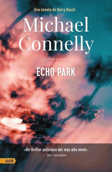 ECHO PARK [ADN] | 9788411481137 | CONNELLY,MICHAEL | Libreria Geli - Librería Online de Girona - Comprar libros en catalán y castellano