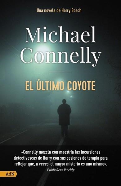 EL ÚLTIMO COYOTE [ADN] | 9788411481151 | CONNELLY,MICHAEL | Llibreria Geli - Llibreria Online de Girona - Comprar llibres en català i castellà