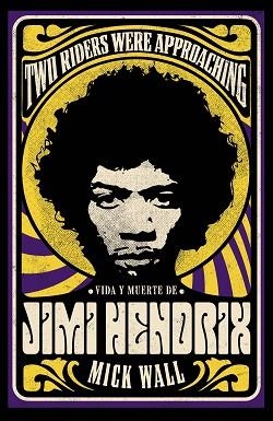 VIDA Y MUERTE DE JIMI HENDRIX | 9788411481045 | WALL MICK | Llibreria Geli - Llibreria Online de Girona - Comprar llibres en català i castellà