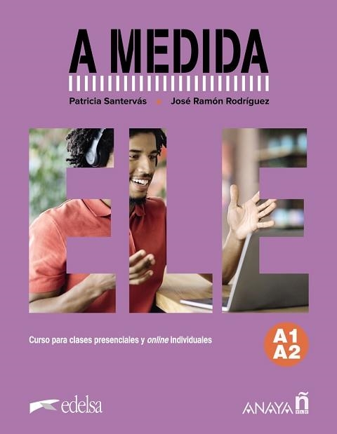 A MEDIDA. NIVEL A1-A2. MANUAL DE CLASE | 9788414335406 | RODRÍGUEZ MARTÍN,JOSÉ RAMÓN/SANTERVÁS GONZÁLEZ,PATRICIA | Libreria Geli - Librería Online de Girona - Comprar libros en catalán y castellano