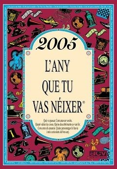 2005.L'ANY QUE TU VAS NÉIXER | 9788415003267 | COLLADO BASCOMPTE,ROSA | Llibreria Geli - Llibreria Online de Girona - Comprar llibres en català i castellà