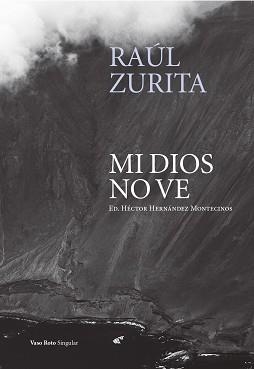 MI DIOS NO VE | 9788412519693 | ZURITA,RAÚL | Llibreria Geli - Llibreria Online de Girona - Comprar llibres en català i castellà