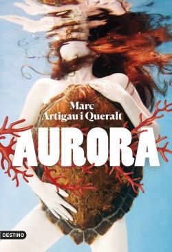 AURORA | 9788497103459 | ARTIGAU I QUERALT,MARC | Llibreria Geli - Llibreria Online de Girona - Comprar llibres en català i castellà