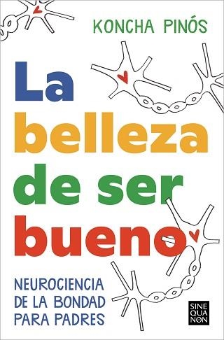 LA BELLEZA DE SER BUENO | 9788466674164 | PINÓS,KONCHA | Llibreria Geli - Llibreria Online de Girona - Comprar llibres en català i castellà