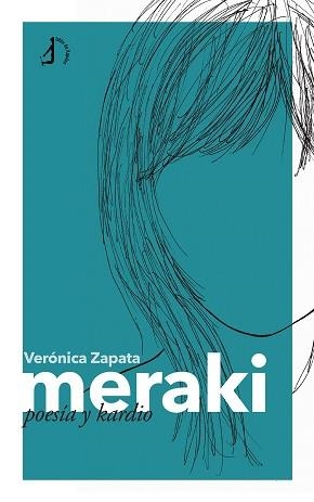 MERAKI.POESÍA Y KARDIO | 9788419180599 | ZAPATA,VERÓNICA | Llibreria Geli - Llibreria Online de Girona - Comprar llibres en català i castellà