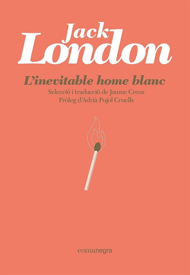 L'INEVITABLE HOME BLANC | 9788418857881 | LONDON,JACK | Libreria Geli - Librería Online de Girona - Comprar libros en catalán y castellano