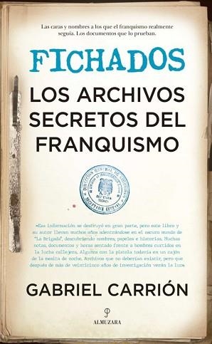 FICHADOS.LOS ARCHIVOS SECRETOS DEL FRANQUISMO | 9788418346286 | CARRION,GABRIEL | Llibreria Geli - Llibreria Online de Girona - Comprar llibres en català i castellà