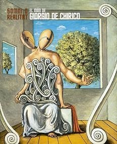 EL MÓN DE GIORGIO DE CHIRICO.SOMNI O REALITAT | 9788483309513 | ROBINSON,KATHERINE/Y OTROS | Llibreria Geli - Llibreria Online de Girona - Comprar llibres en català i castellà