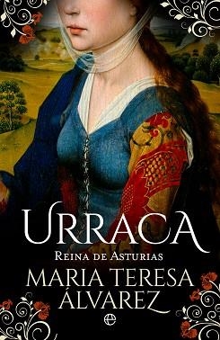 URRACA.REINA DE ASTURIAS | 9788413845029 | ÁLVAREZ,MARÍA TERESA | Llibreria Geli - Llibreria Online de Girona - Comprar llibres en català i castellà