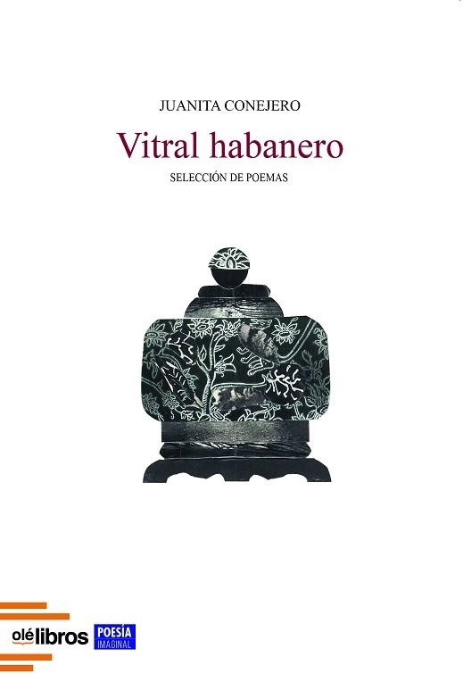 VITRAL HABANERO(SELECCION DE POEMAS) | 9788419589194 | CONEJERO TEIJEIRO,JUANITA | Llibreria Geli - Llibreria Online de Girona - Comprar llibres en català i castellà