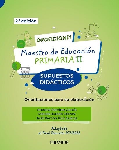 OPOSICIONES. MAESTRO DE EDUCACIÓN PRIMARIA II(SUPUESTOS DIDÁCTICOS. ORIENTACIONES PARA SU ELABORACIÓN) | 9788436847291 | RAMÍREZ GARCÍA,ANTONIA/JURADO GÓMEZ,MARCOS/RUIZ SUÁREZ,JOSÉ RAMÓN | Llibreria Geli - Llibreria Online de Girona - Comprar llibres en català i castellà