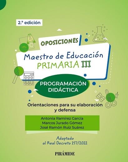 OPOSICIONES. MAESTRO DE EDUCACIÓN PRIMARIA III(PROGRAMACIÓN DIDÁCTICA) | 9788436847314 | RAMÍREZ GARCÍA,ANTONIA/JURADO GÓMEZ,MARCOS/RUIZ SUÁREZ,JOSÉ RAMÓN | Llibreria Geli - Llibreria Online de Girona - Comprar llibres en català i castellà