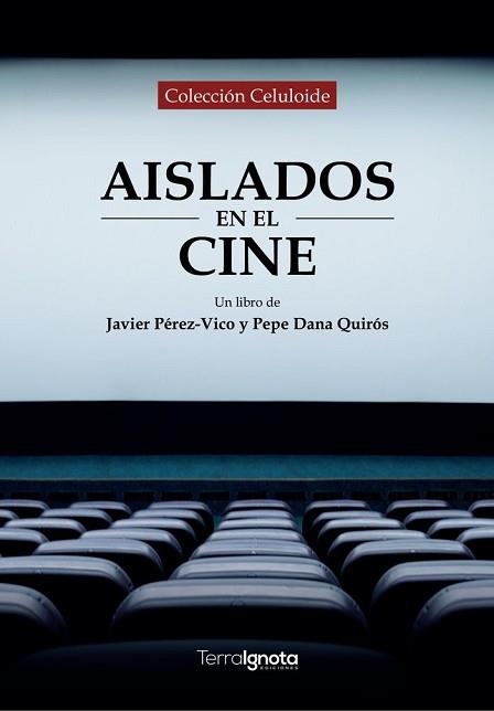 AISLADOS EN EL CINE | 9788412630817 | PÉREZ-VICO,JAVIER/DANA,PEPE | Llibreria Geli - Llibreria Online de Girona - Comprar llibres en català i castellà