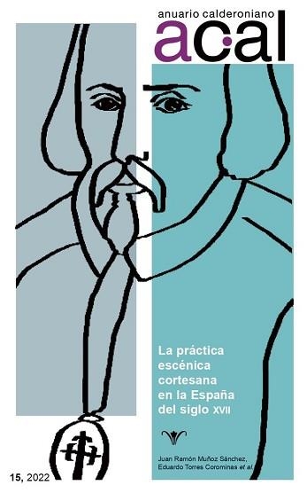 ANURARIO CALDERONIANO 15 2022 LA PRACTICA ESCENICA CORTESA | 9788491923190 | Llibreria Geli - Llibreria Online de Girona - Comprar llibres en català i castellà