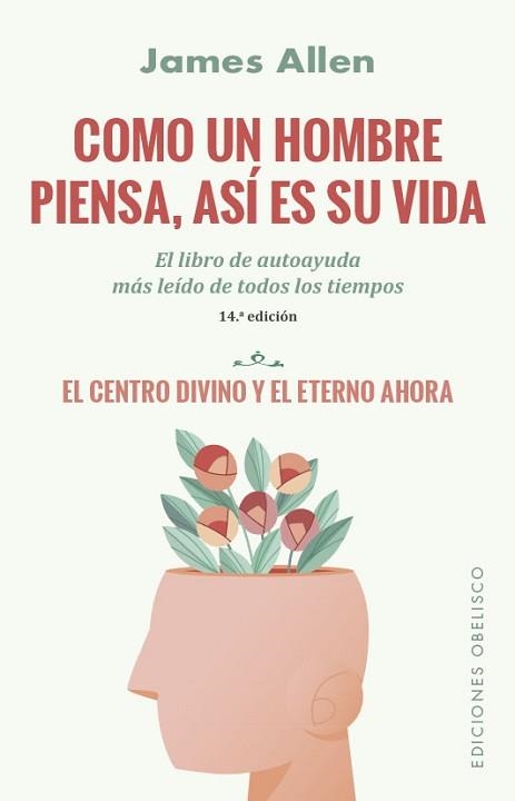 COMO UN HOMBRE PIENSA, ASÍ ES SU VIDA (N.E.) | 9788491119555 | ALLEN,JAMES | Llibreria Geli - Llibreria Online de Girona - Comprar llibres en català i castellà