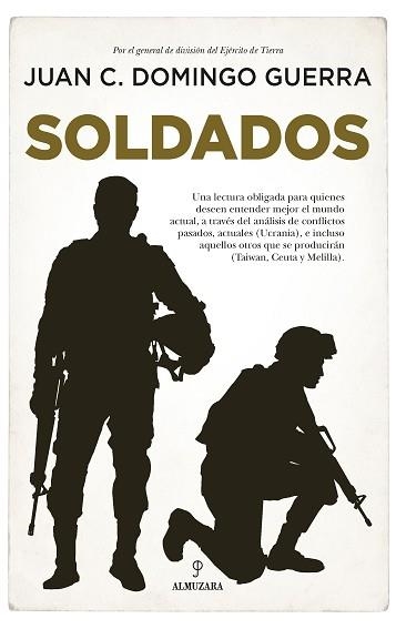 SOLDADOS.LA CONDICIÓN MILITAR EN ESPAÑA | 9788411313926 | DOMINGO GUERRA,JUAN CARLOS | Llibreria Geli - Llibreria Online de Girona - Comprar llibres en català i castellà