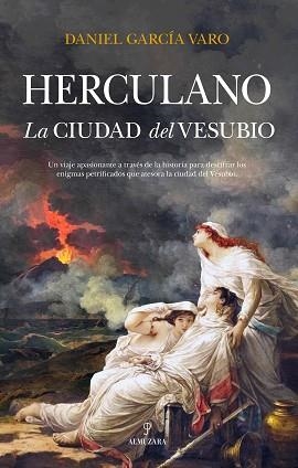 HERCULANO.LA CIUDAD DEL VESUBIO | 9788411313513 | GARCÍA VARO,DANIEL | Llibreria Geli - Llibreria Online de Girona - Comprar llibres en català i castellà