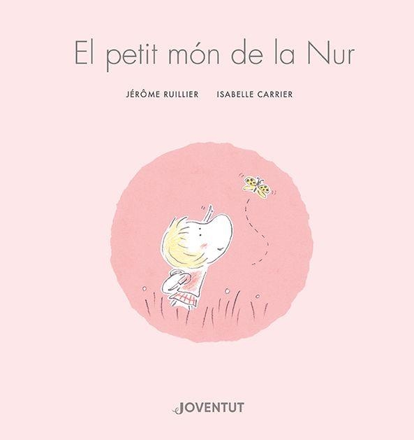 EL PETIT MÓN DE NUR | 9788426148155 | RUILLIER,JÉRÔME | Llibreria Geli - Llibreria Online de Girona - Comprar llibres en català i castellà