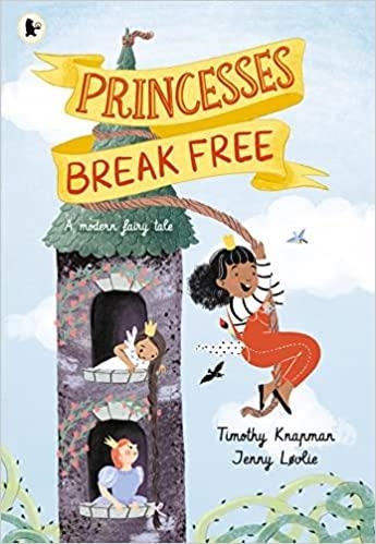 PRINCESSES BREAK FREE | 9781529507874 | KNAPMAN,TIMOTHY | Llibreria Geli - Llibreria Online de Girona - Comprar llibres en català i castellà