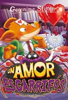 UN AMOR ESGARRIFÓS(GERONIMO STILTON) | 9788413894577 | STILTON,GERONIMO | Llibreria Geli - Llibreria Online de Girona - Comprar llibres en català i castellà