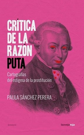 CRÍTICA DE LA RAZÓN PUTA | 9788416227556 | SANCHEZ PERERA,PAULA | Llibreria Geli - Llibreria Online de Girona - Comprar llibres en català i castellà