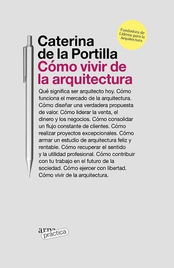 CÓMO VIVIR DE LA ARQUITECTURA | 9788419662019 | DE LA PORTILLA,CATERINA | Llibreria Geli - Llibreria Online de Girona - Comprar llibres en català i castellà