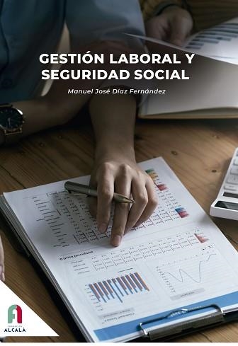 GESTIÓN LABORAL Y SEGURIDAD SOCIAL(2ª EDICIÓN) | 9788418980695 | DIAZ FERNANDEZ,MANUEL JOSE | Libreria Geli - Librería Online de Girona - Comprar libros en catalán y castellano