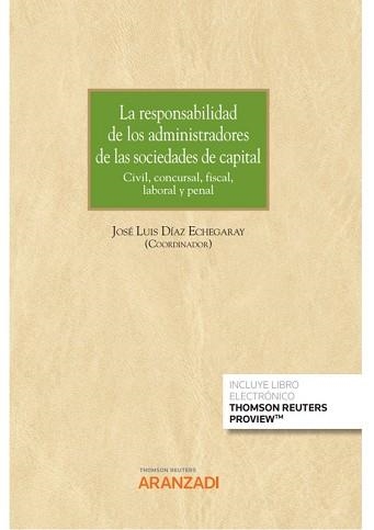 LA RESPONSABILIDAD DE LOS ADMINISTRADORES DE LAS SOCIEDADES DE CAPITAL (PAPEL + EBOOK) | 9788411244589 | DÍAZ ECHEGARAY,JOSÉ LUIS | Llibreria Geli - Llibreria Online de Girona - Comprar llibres en català i castellà