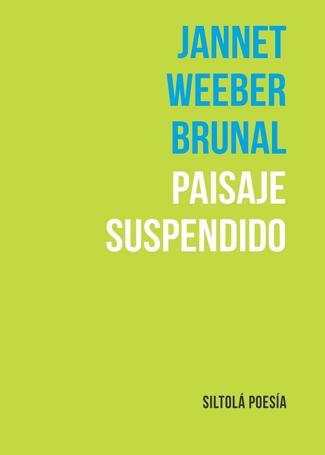 PAISAJE SUSPENDIDO | 9788419298119 | WEEBER BRUNAL,JANNET | Llibreria Geli - Llibreria Online de Girona - Comprar llibres en català i castellà