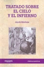 TRATADO SOBRE EL CIELO Y EL INFIERNO | 9788494586897 | BÖEHME,JACOB | Llibreria Geli - Llibreria Online de Girona - Comprar llibres en català i castellà