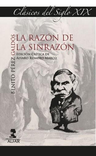 LA RAZÓN DE LA SINRAZÓN | 9788478989621 | PÉREZ GALDÓS,BENITO | Llibreria Geli - Llibreria Online de Girona - Comprar llibres en català i castellà