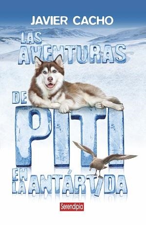 LAS AVENTURAS DE PITI EN LA ANTÁRTIDA | 9788412507096 | CACHO,JAVIER | Llibreria Geli - Llibreria Online de Girona - Comprar llibres en català i castellà