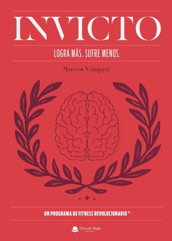 INVICTO.LOGRA MÁS,SUFRE MENOS | 9788413980577 | VÁZQUEZ,MARCOS | Llibreria Geli - Llibreria Online de Girona - Comprar llibres en català i castellà