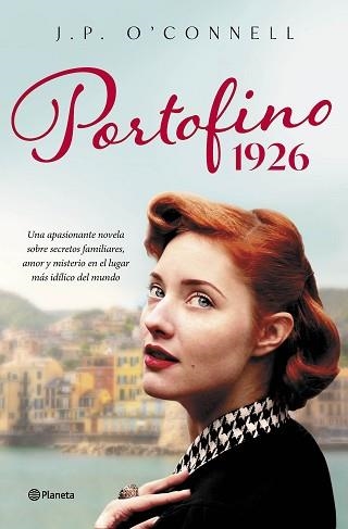 PORTOFINO 1926 | 9788408269748 | O'CONNELL,J. P. | Llibreria Geli - Llibreria Online de Girona - Comprar llibres en català i castellà