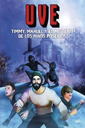 TIMMY,MANUEL Y EL MISTERIO DE LOS NIÑOS POSEÍDOS | 9788427050631 | UVE | Llibreria Geli - Llibreria Online de Girona - Comprar llibres en català i castellà