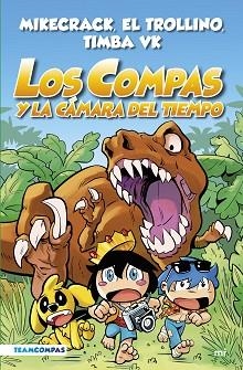 LOS COMPAS-3.LOS COMPAS Y LA CÁMARA DEL TIEMPO (EDICIÓN A COLOR) | 9788427050808 | MIKECRACK,EL TROLLINO Y TIMBA VK | Llibreria Geli - Llibreria Online de Girona - Comprar llibres en català i castellà