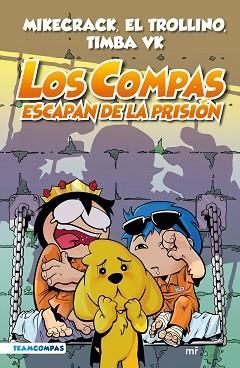 LOS COMPAS-2.LOS COMPAS ESCAPAN DE LA PRISIÓN (EDICIÓN A COLOR) | 9788427050792 | MIKECRACK,EL TROLLINO Y TIMBA VK | Llibreria Geli - Llibreria Online de Girona - Comprar llibres en català i castellà