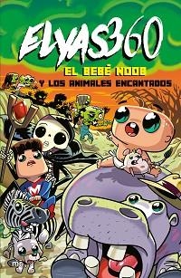 EL BEBÉ NOOB Y LOS ANIMALES ENCANTADOS | 9788427050723 | ELYAS360 | Llibreria Geli - Llibreria Online de Girona - Comprar llibres en català i castellà