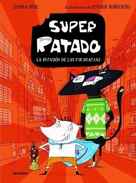 SUPER RATADO-1.LA INVASIÓN DE LAS CUCARACHAS | 9788424672829 | BRIE,GEMMA | Llibreria Geli - Llibreria Online de Girona - Comprar llibres en català i castellà