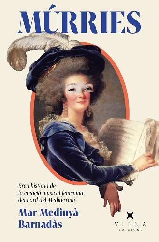 MÚRRIES.BREU HISTÒRIA DE LA CREACIÓ MUSICAL FEMENINA DEL NORD DEL MEDITERRANI | 9788419474063 | MEDINYÀ BARNADÀS,MAR | Llibreria Geli - Llibreria Online de Girona - Comprar llibres en català i castellà