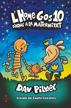 L'HOME GOS-10.D'AQUI A LA MATERNITAT | 9788466153942 | PILKEY,DAV | Llibreria Geli - Llibreria Online de Girona - Comprar llibres en català i castellà