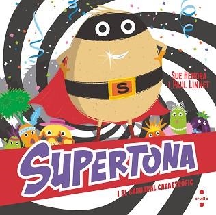 SUPERTONA-2.SUPERTONA I EL CARNAVAL CATASTRÒ | 9788466153980 | HENDRA,SUE/LINNET,PAUL | Llibreria Geli - Llibreria Online de Girona - Comprar llibres en català i castellà