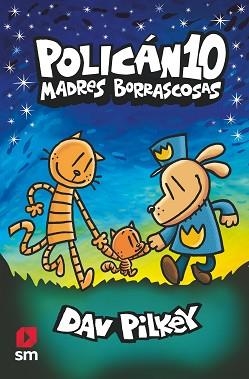 POLICAN-10.MADRES BORRASCOSAS | 9788419102195 | PILKEY,DAV | Llibreria Geli - Llibreria Online de Girona - Comprar llibres en català i castellà