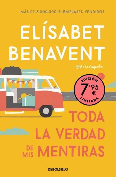 TODA LA VERDAD DE MIS MENTIRAS (EDICIÓN LIMITADA A UN PRECIO ESPECIAL) | 9788466370578 | BENAVENT,ELÍSABET | Llibreria Geli - Llibreria Online de Girona - Comprar llibres en català i castellà