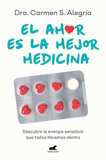 EL AMOR ES LA MEJOR MEDICINA | 9788418620874 | S. ALEGRÍA,DRA. CARMEN | Llibreria Geli - Llibreria Online de Girona - Comprar llibres en català i castellà