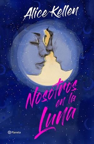 NOSOTROS EN LA LUNA (EDICIÓN ESPECIAL) | 9788408266860 | KELLEN,ALICE | Llibreria Geli - Llibreria Online de Girona - Comprar llibres en català i castellà