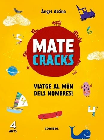 MATECRACKS. ACTIVITATS DE COMPETÈNCIA MATEMÀTICA: NUMERACIÓ, CÀLCUL I RESOLUCIÓ | 9788491010906 | ALSINA,ÀNGEL | Llibreria Geli - Llibreria Online de Girona - Comprar llibres en català i castellà